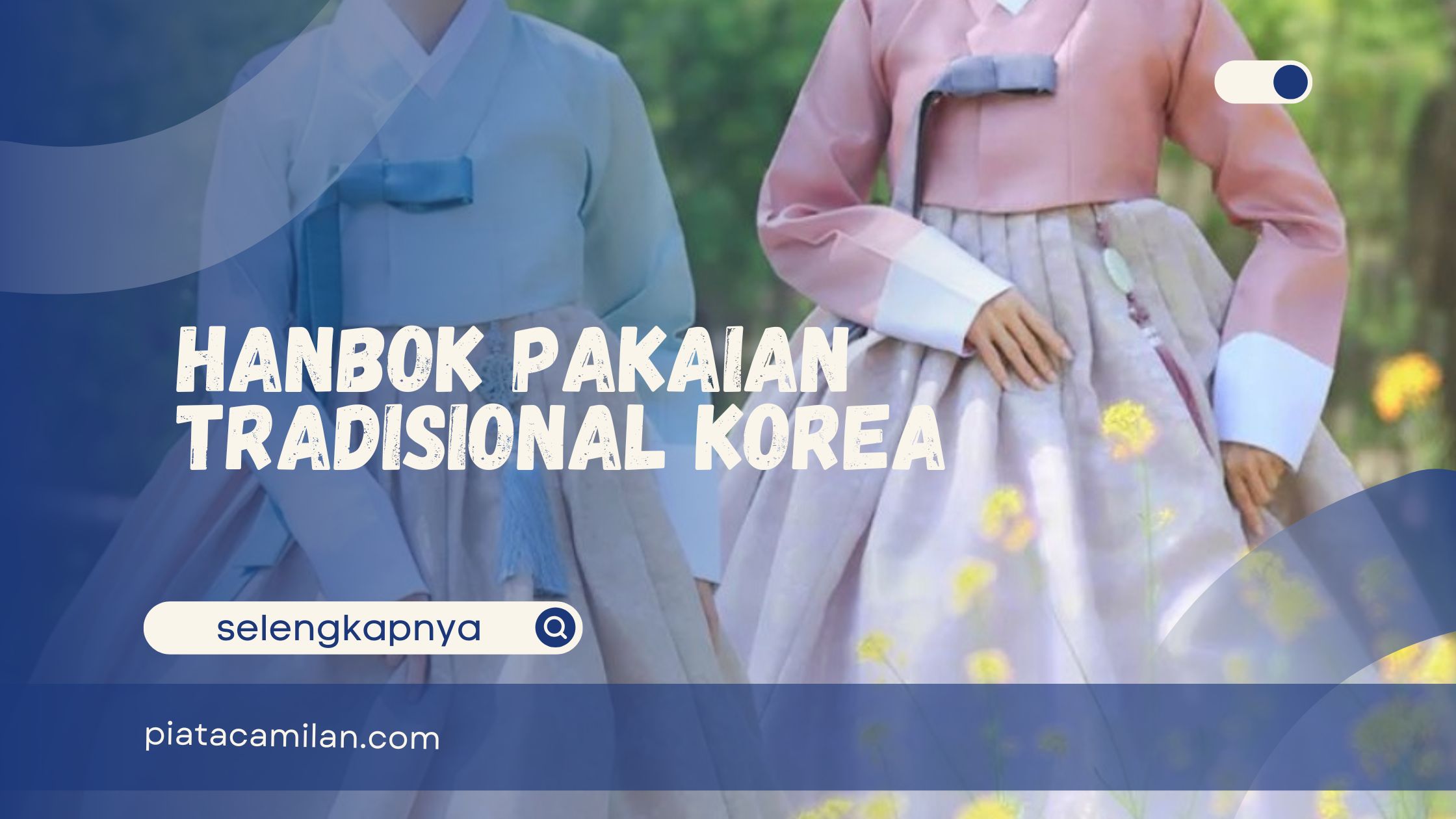Hanbok Pakaian Tradisional Korea